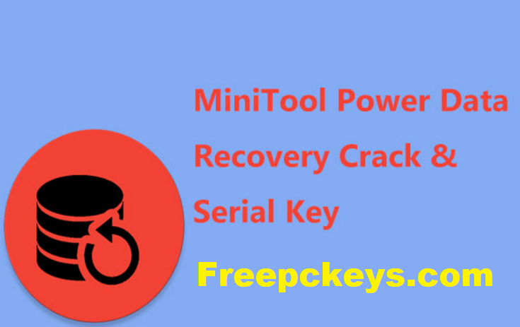 MiniTool Power Data Recovery Crack